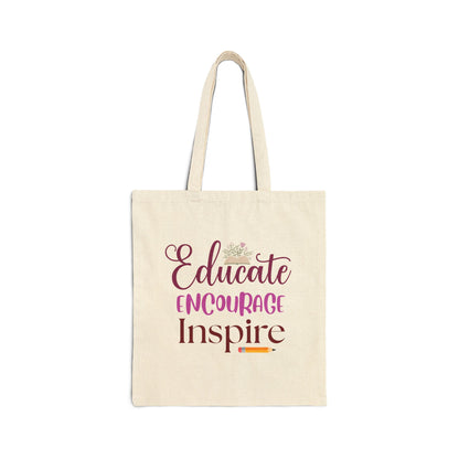 Educate Encourage Inspire Tote Bag — Teacher Appreciation Canvas Gift