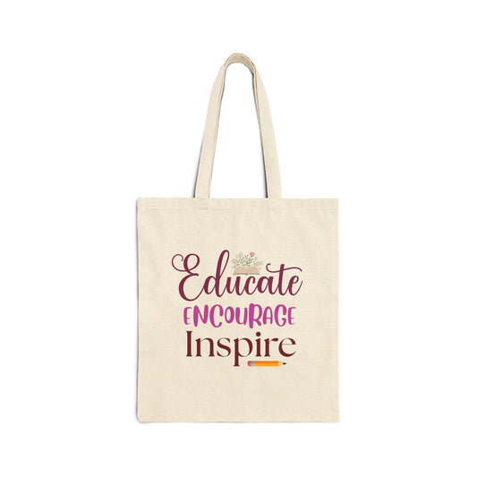 Educate Encourage Inspire Tote Bag — Teacher Appreciation Canvas Gift