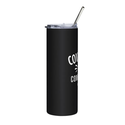 Covered & Confident 20oz Stainless Steel Tumbler — Slim Insulated Travel Cup