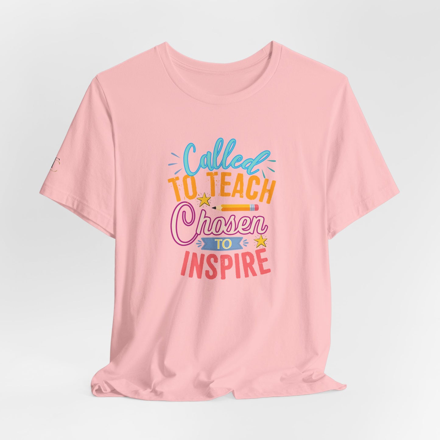called to teach chosen to inspire t-shirt — inspirational teacher gift