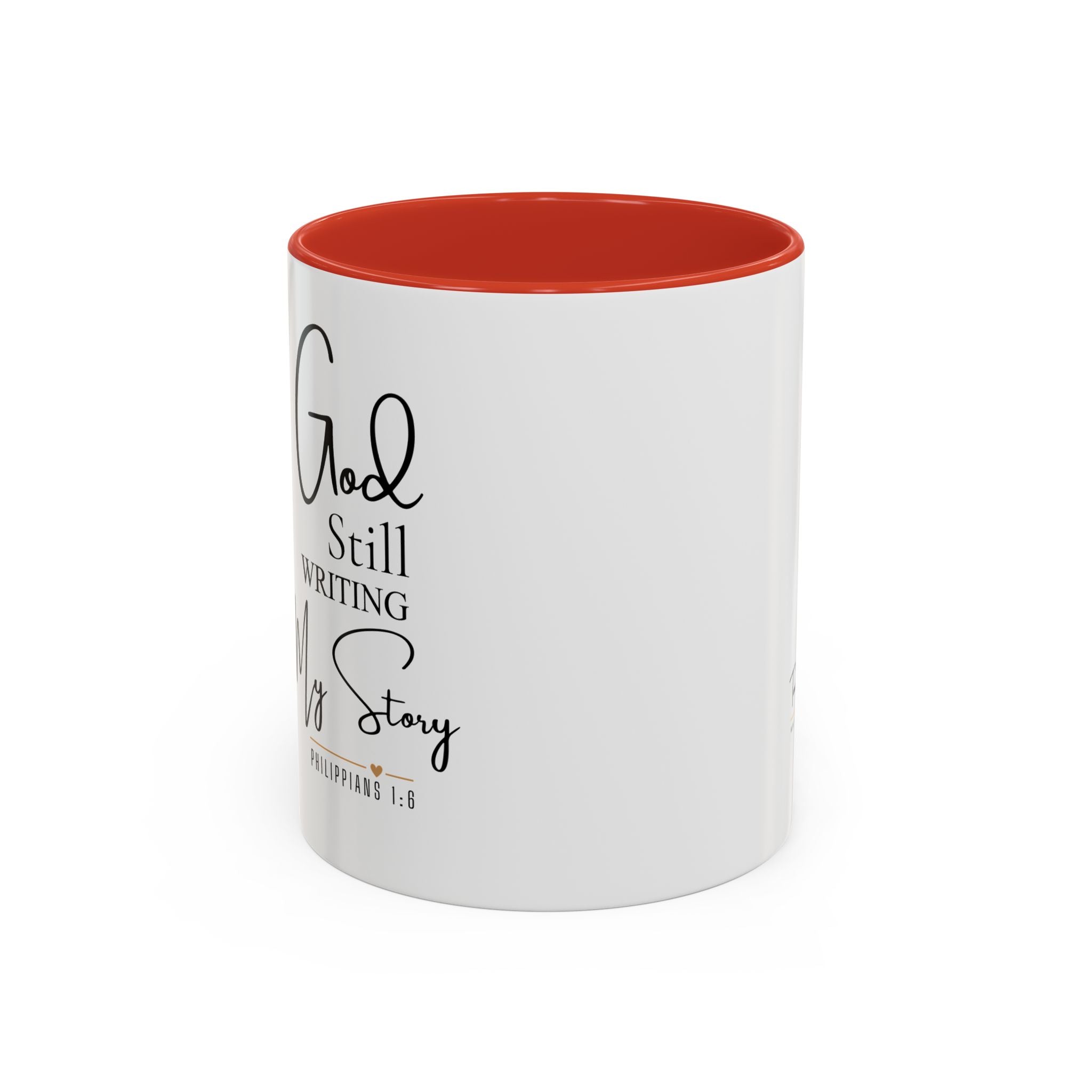 Inspirational Mug — "God Is Still Writing Your Story" Accent Coffee Cup (11/15oz)