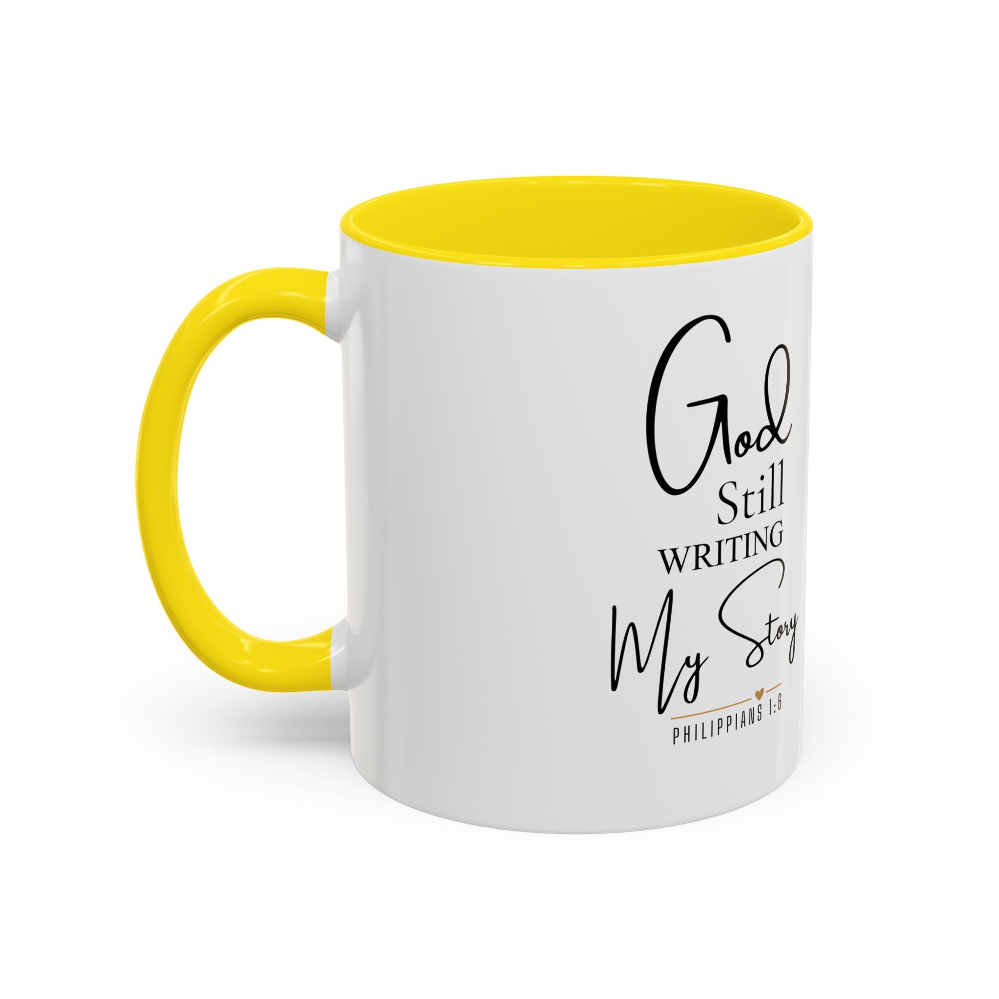 Inspirational Mug — "God Is Still Writing Your Story" Accent Coffee Cup (11/15oz)