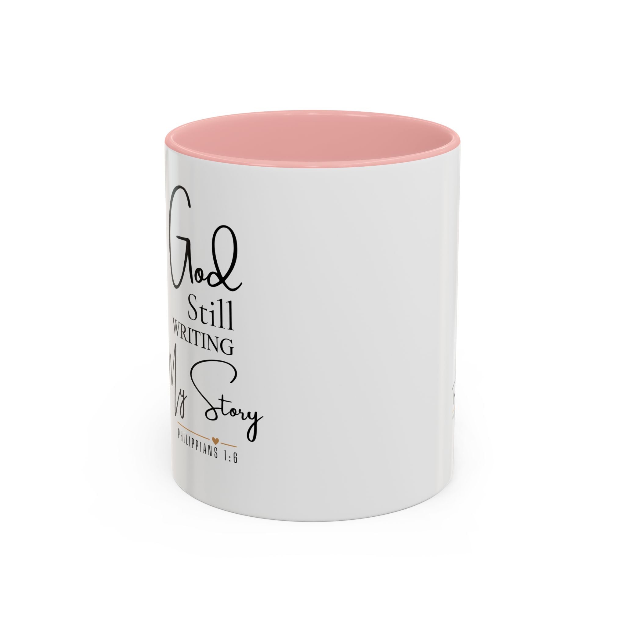Inspirational Mug — "God Is Still Writing Your Story" Accent Coffee Cup (11/15oz)