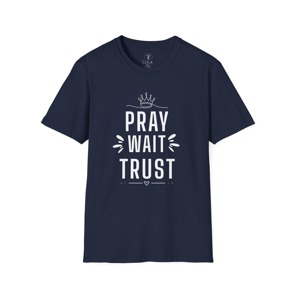 Pray Wait Trust T-Shirt — Inspirational Christian Faith Tee
