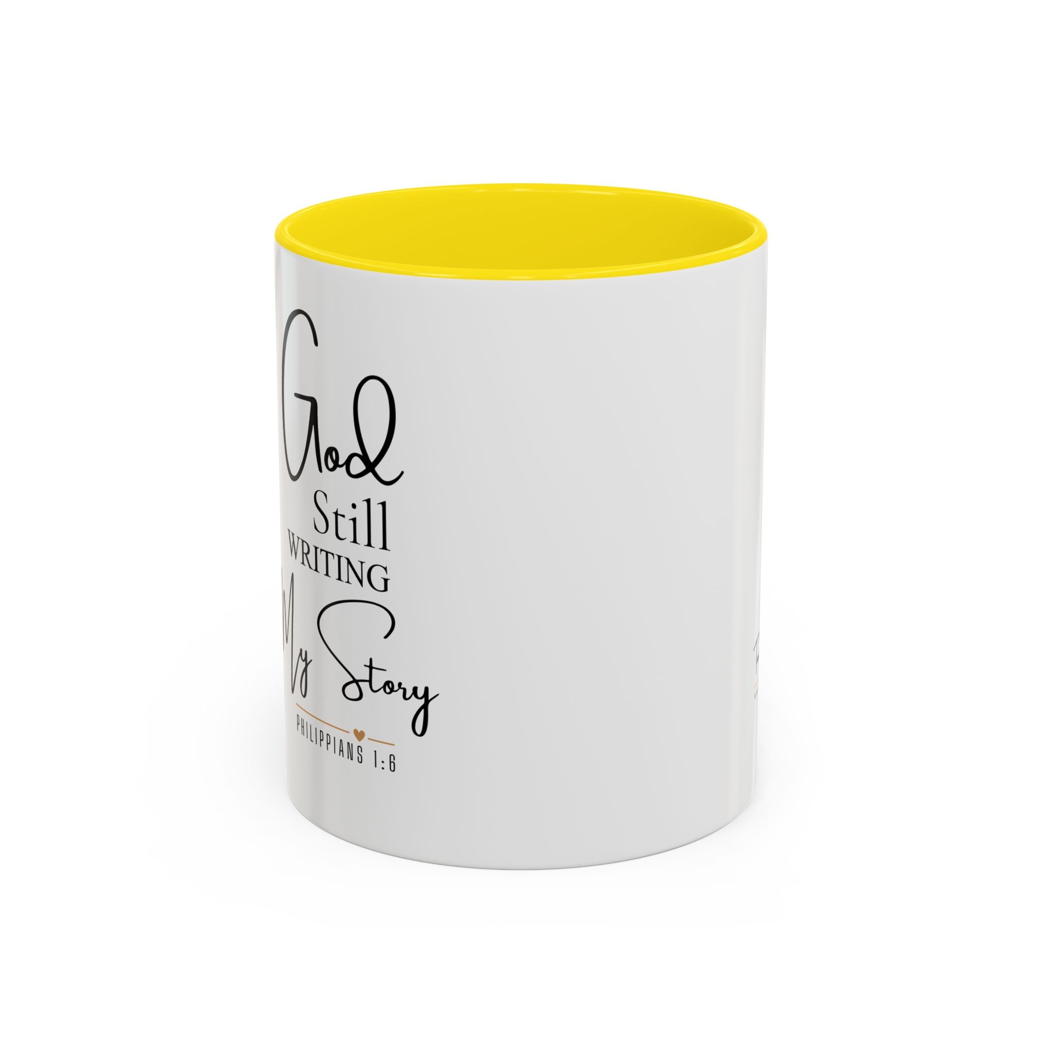 Inspirational Mug — "God Is Still Writing Your Story" Accent Coffee Cup (11/15oz)