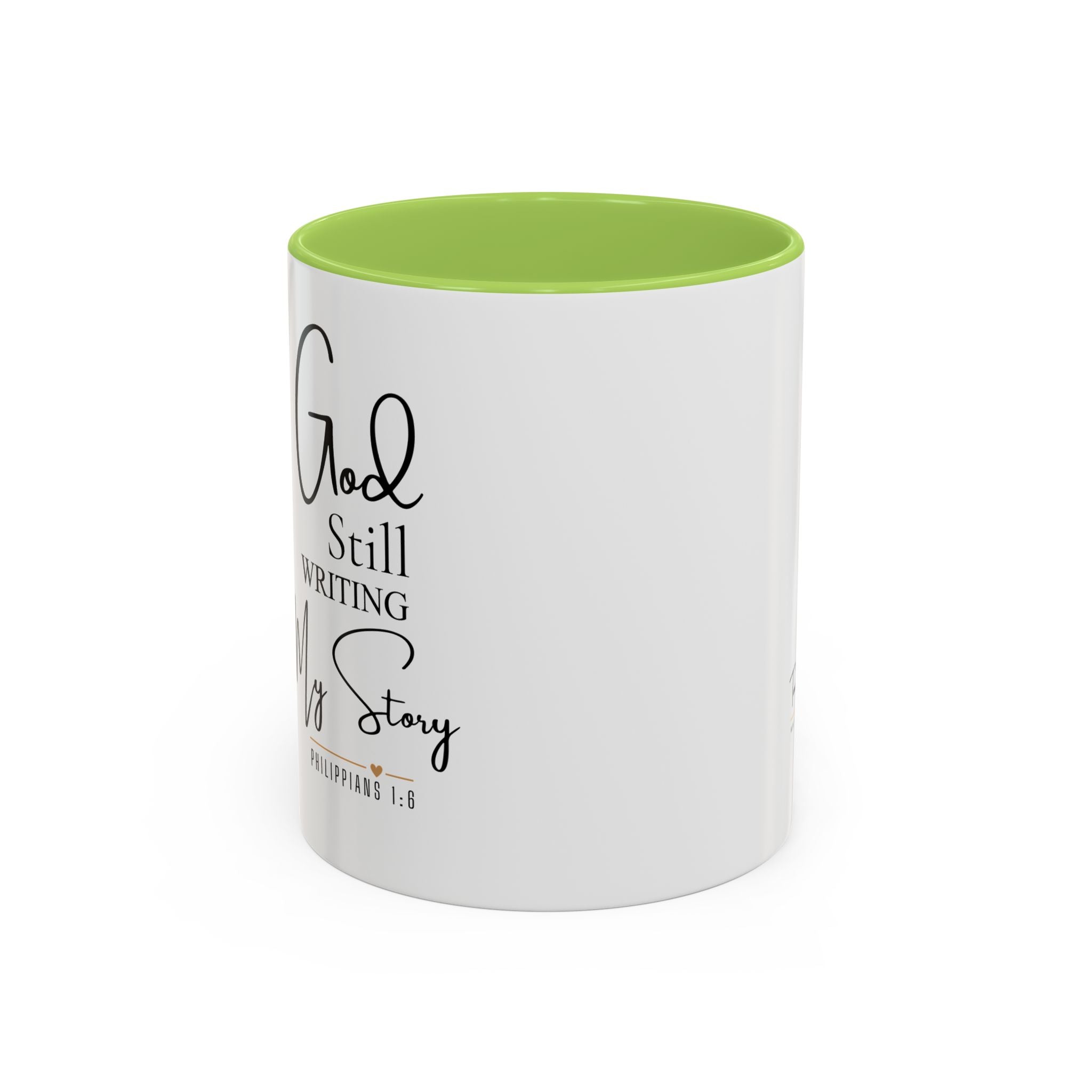 Inspirational Mug — "God Is Still Writing Your Story" Accent Coffee Cup (11/15oz)