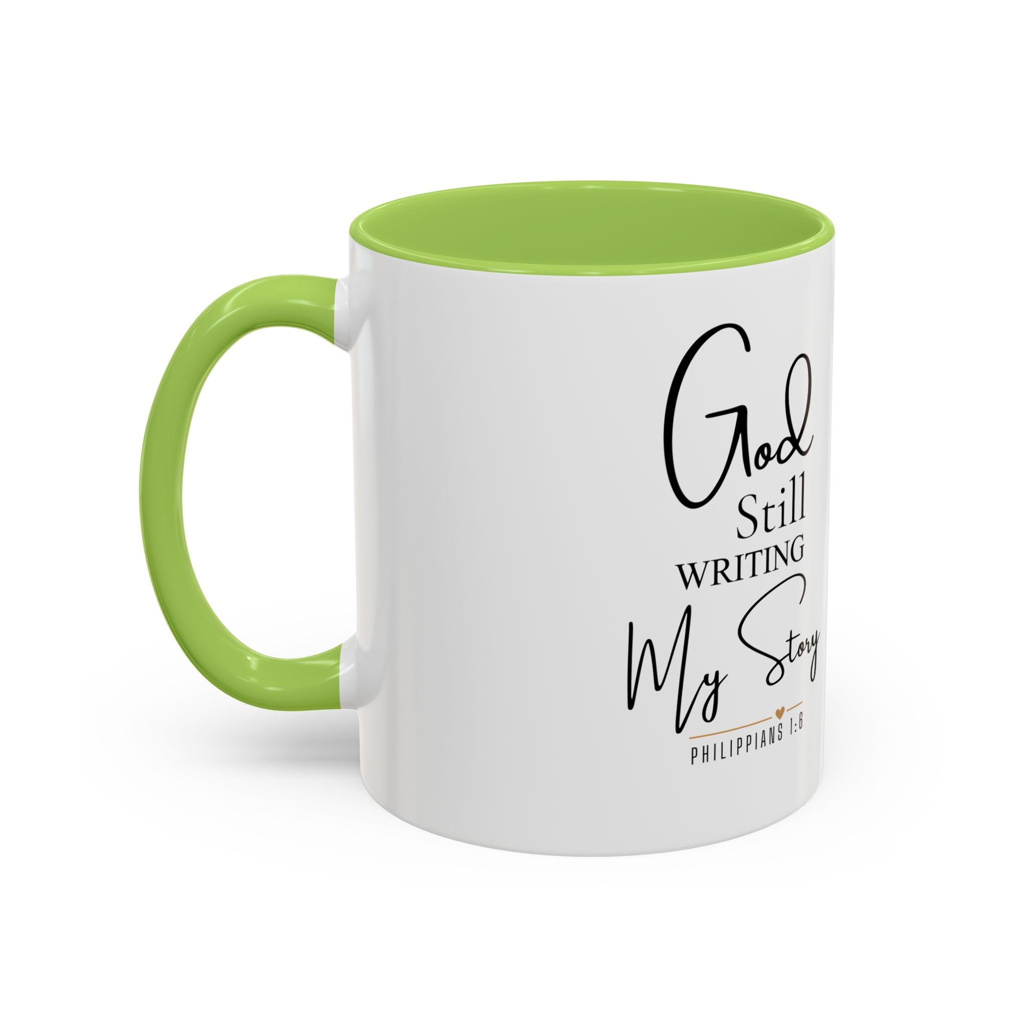 Inspirational Mug — "God Is Still Writing Your Story" Accent Coffee Cup (11/15oz)