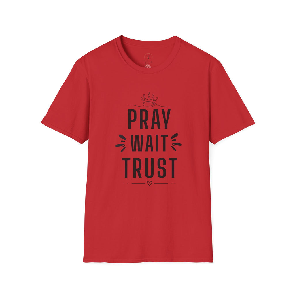 Pray Wait Trust T‑Shirt — Inspirational Faith Graphic Tee