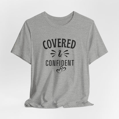 Covered & Confident Tee — Inspirational Christian Faith T‑Shirt