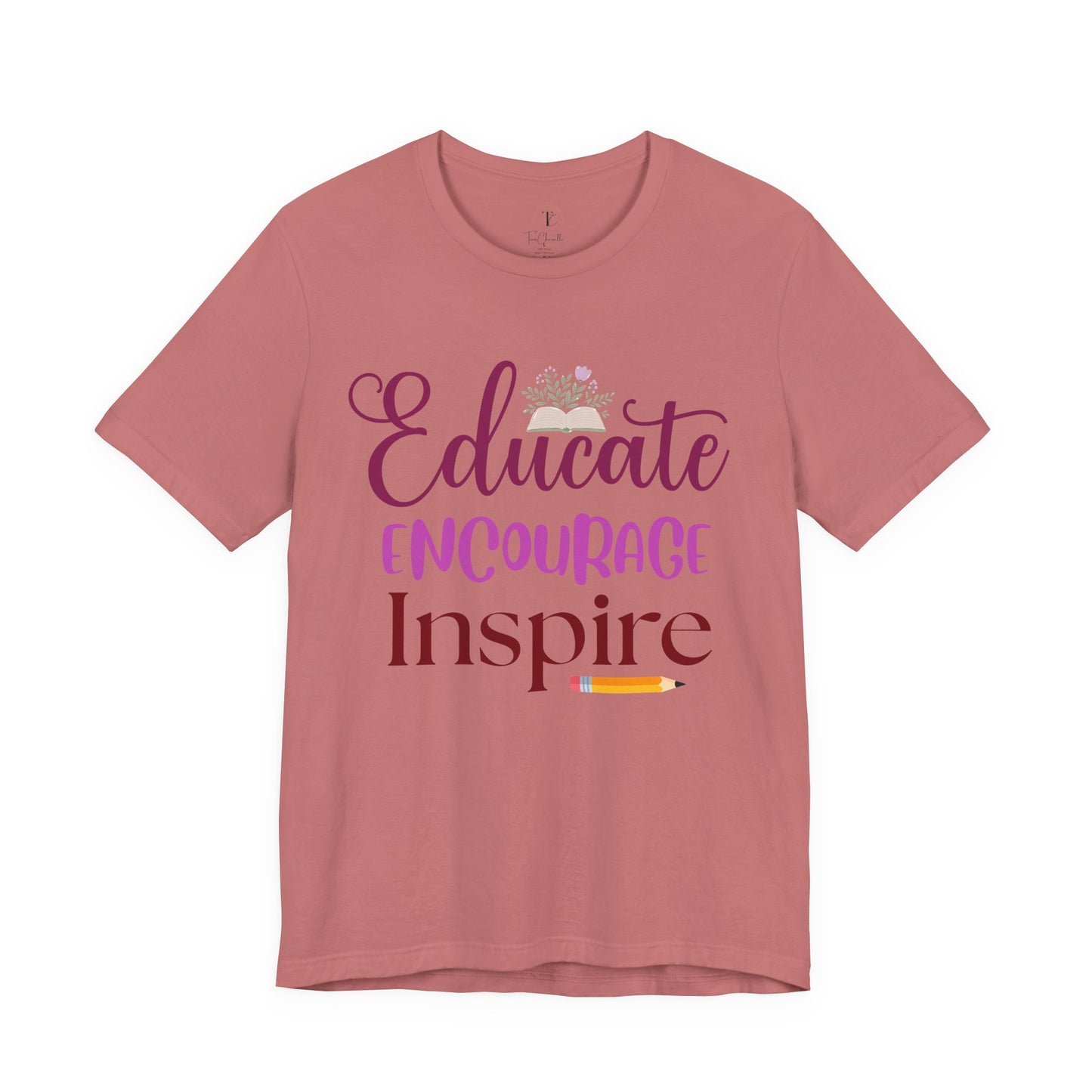 educate encourage inspire t-shirt — teacher appreciation tee