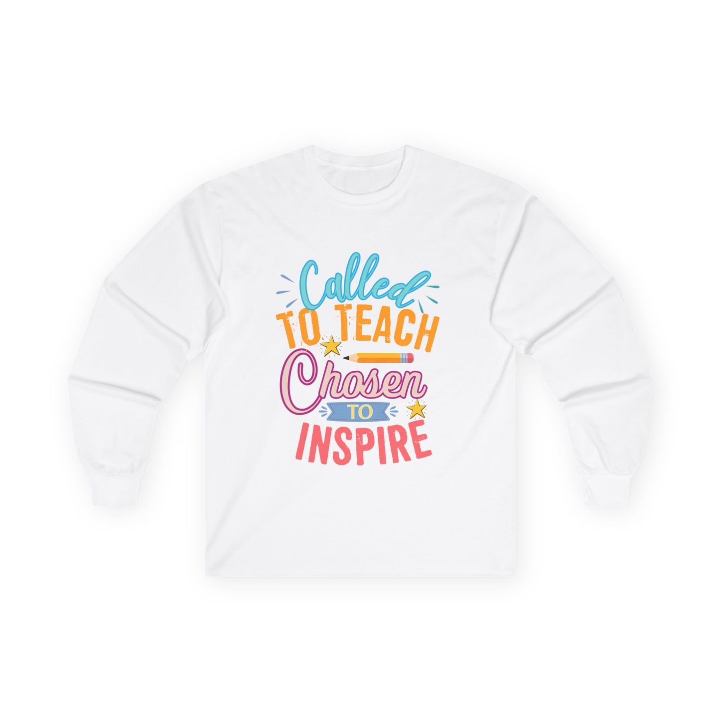 called to teach chosen to inspire long sleeve tee
