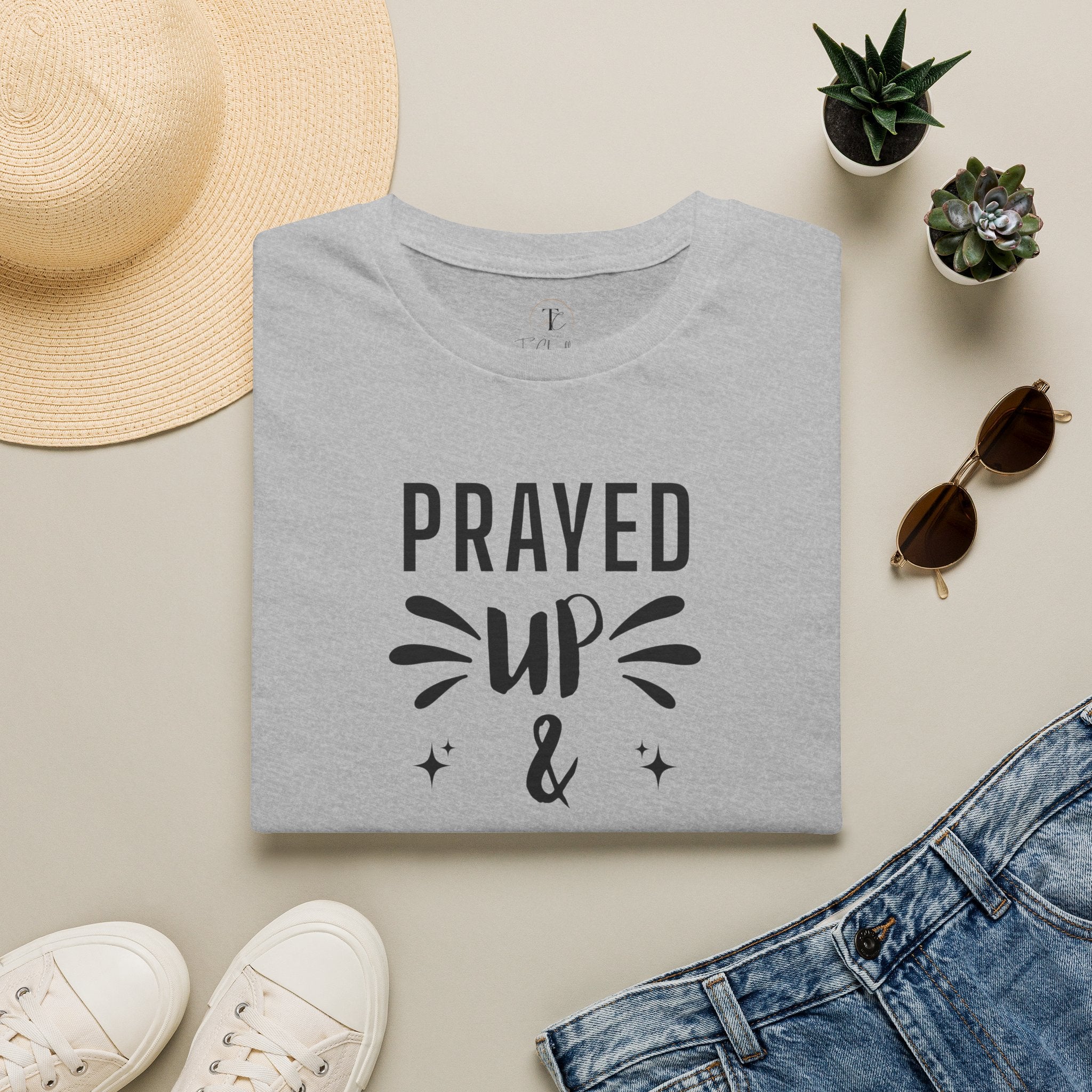 Prayed Up & Showing Up T-Shirt — Inspirational Faith Graphic Tee