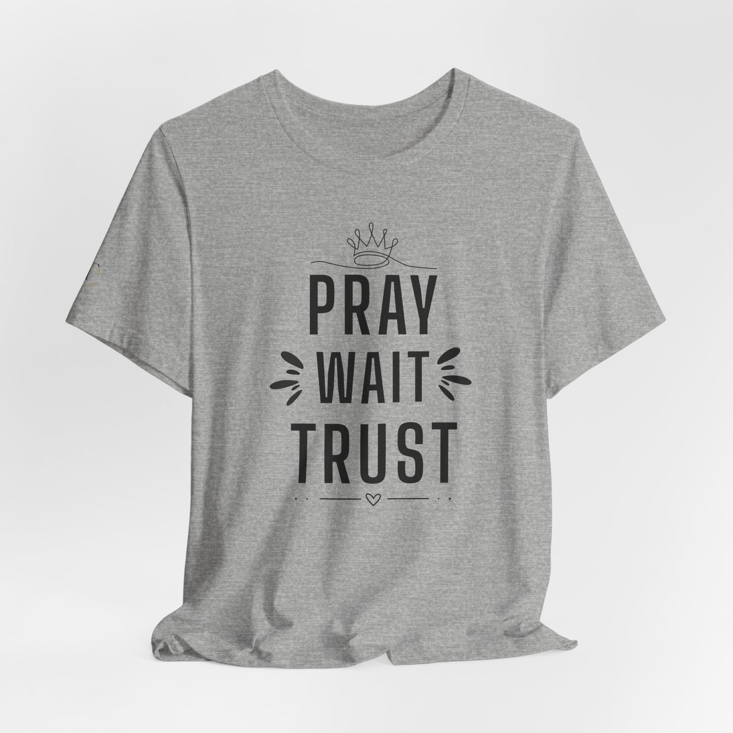 pray wait trust t‑shirt — inspirational christian faith tee
