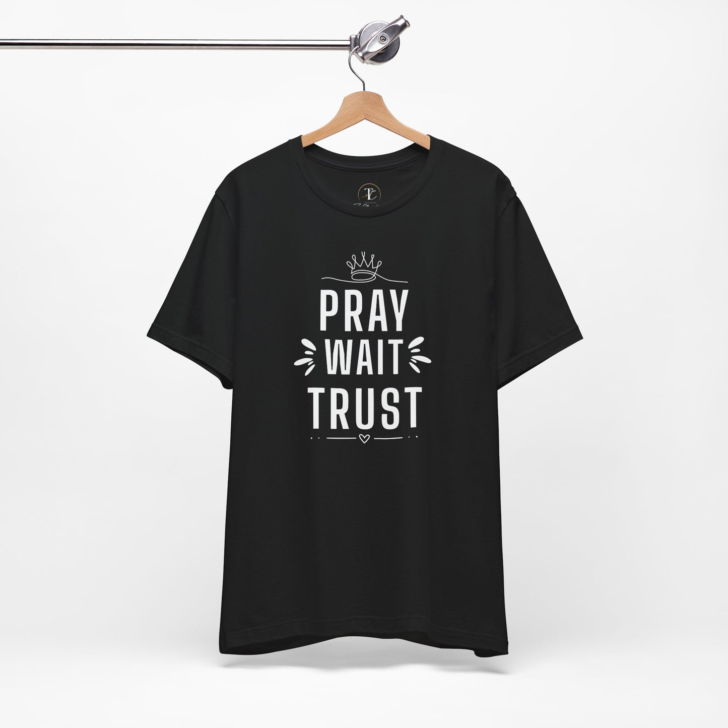 pray wait trust t‑shirt — inspirational faith tee for women & men