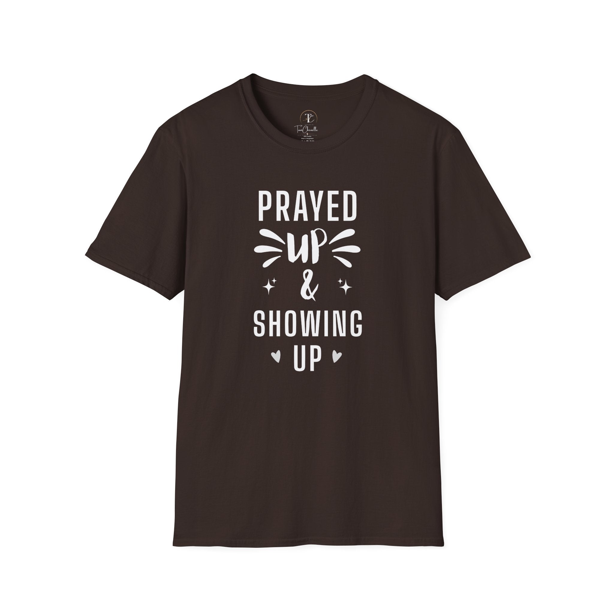 Prayed Up & Showing Up T-Shirt — Inspirational Christian Faith Tee
