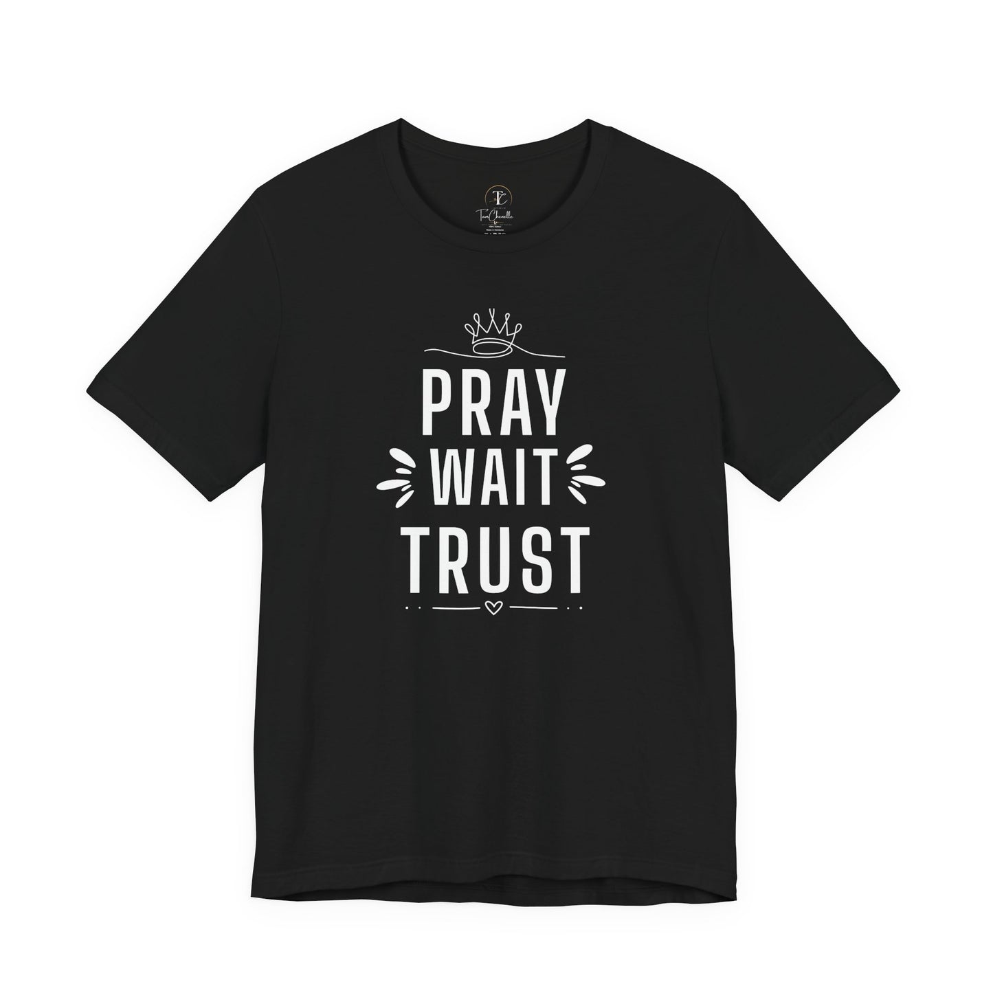 pray wait trust t‑shirt — inspirational faith tee for women & men