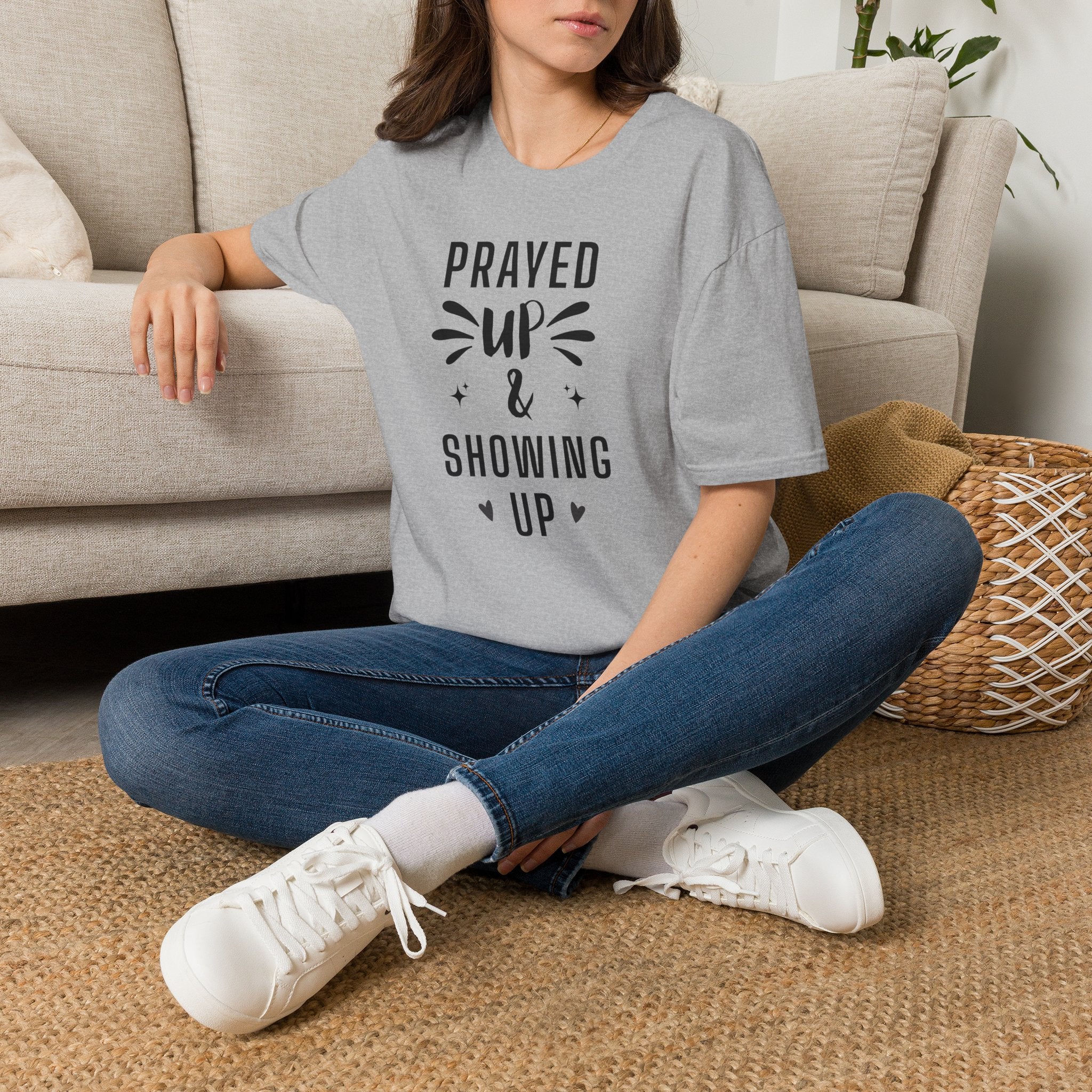 Prayed Up & Showing Up T-Shirt — Inspirational Faith Graphic Tee