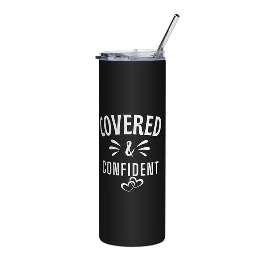 Covered & Confident 20oz Stainless Steel Tumbler — Slim Insulated Travel Cup