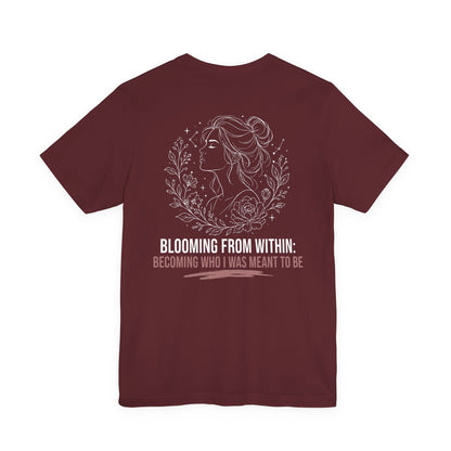 Blooming From Within Tee — Inspirational Floral Portrait T-Shirt