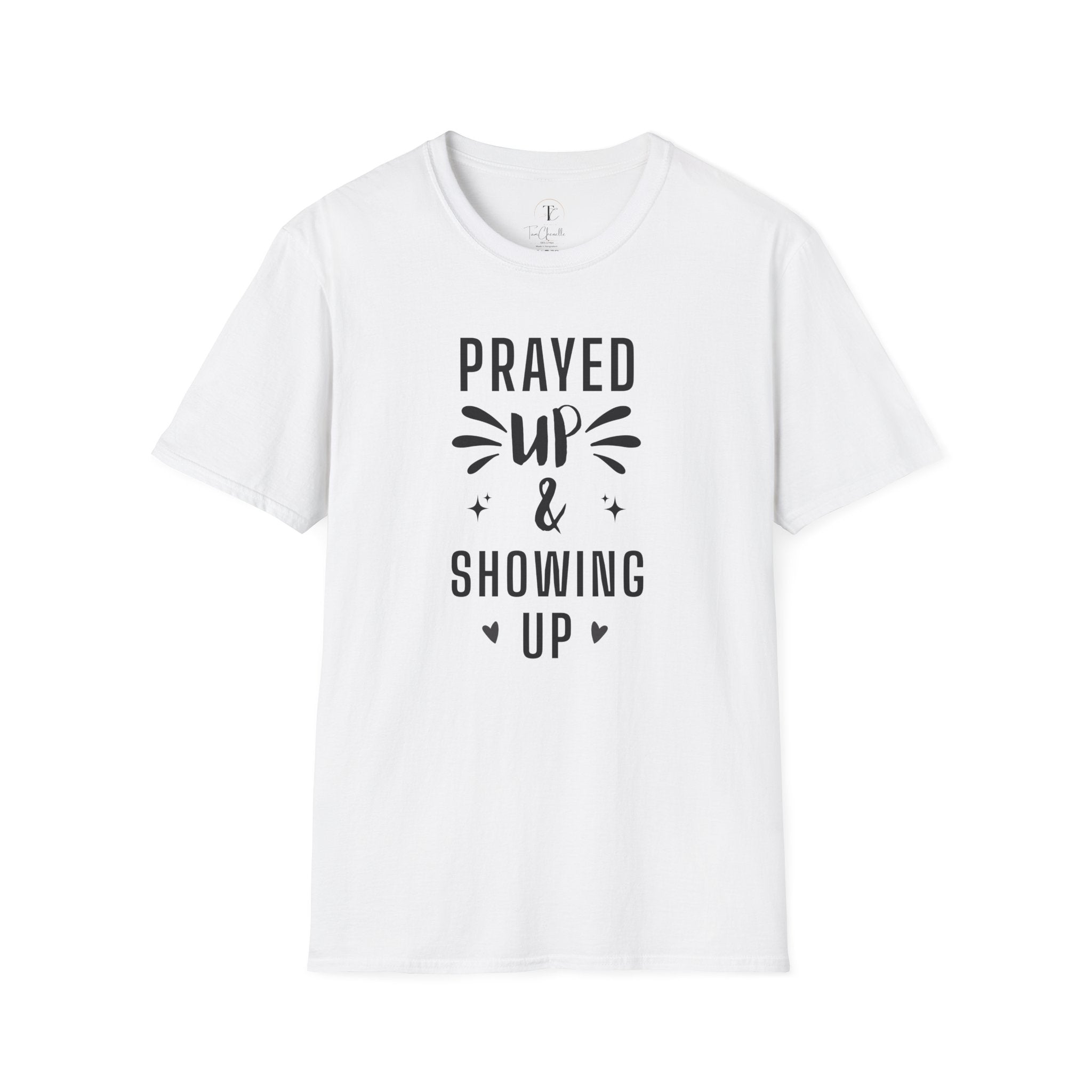 Prayer T-Shirt — "Prayed Up & Showing Up" Inspirational Christian Tee