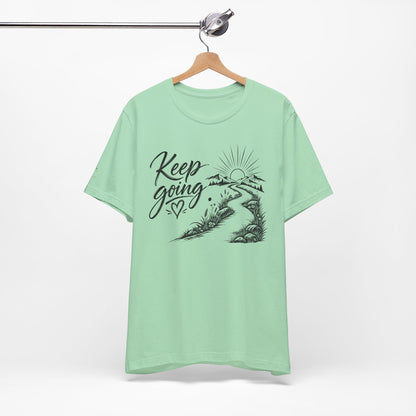 Keep Going Tee — Motivational Road & Sunrise Graphic T-Shirt
