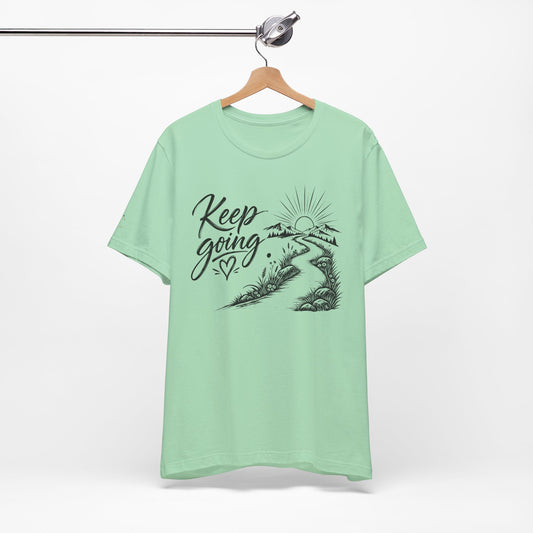 Keep Going Tee — Motivational Road & Sunrise Graphic T-Shirt