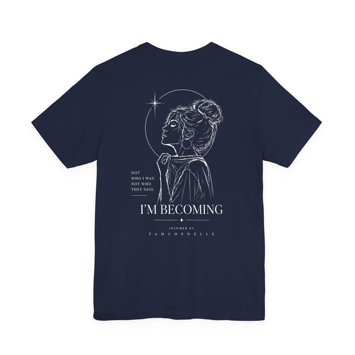 i'm becoming graphic tee — inspirational women's back print t‑shirt