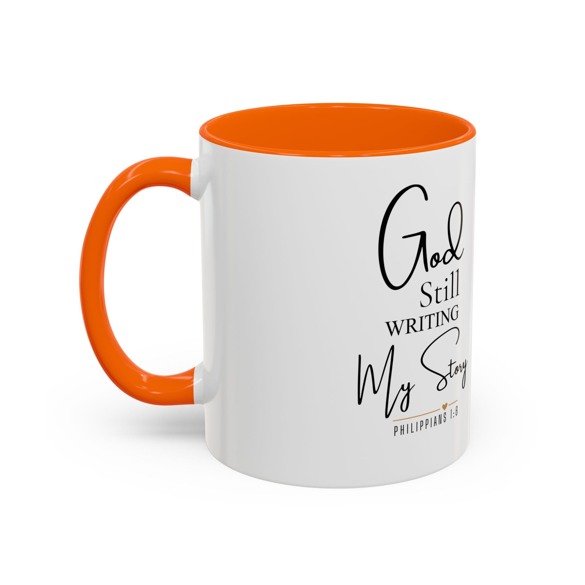 Inspirational Mug — "God Is Still Writing Your Story" Accent Coffee Cup (11/15oz)