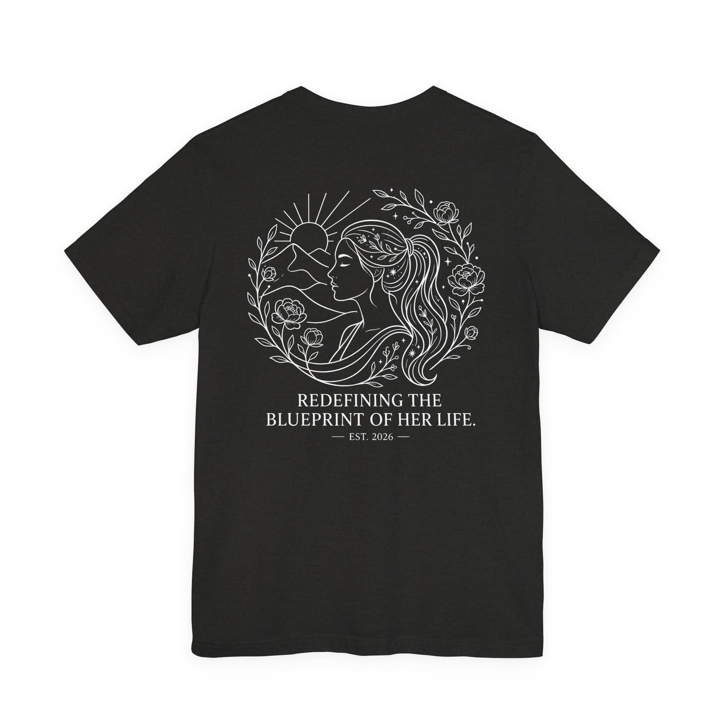 women’s inspirational graphic tee — “redefining the blueprint of her life”
