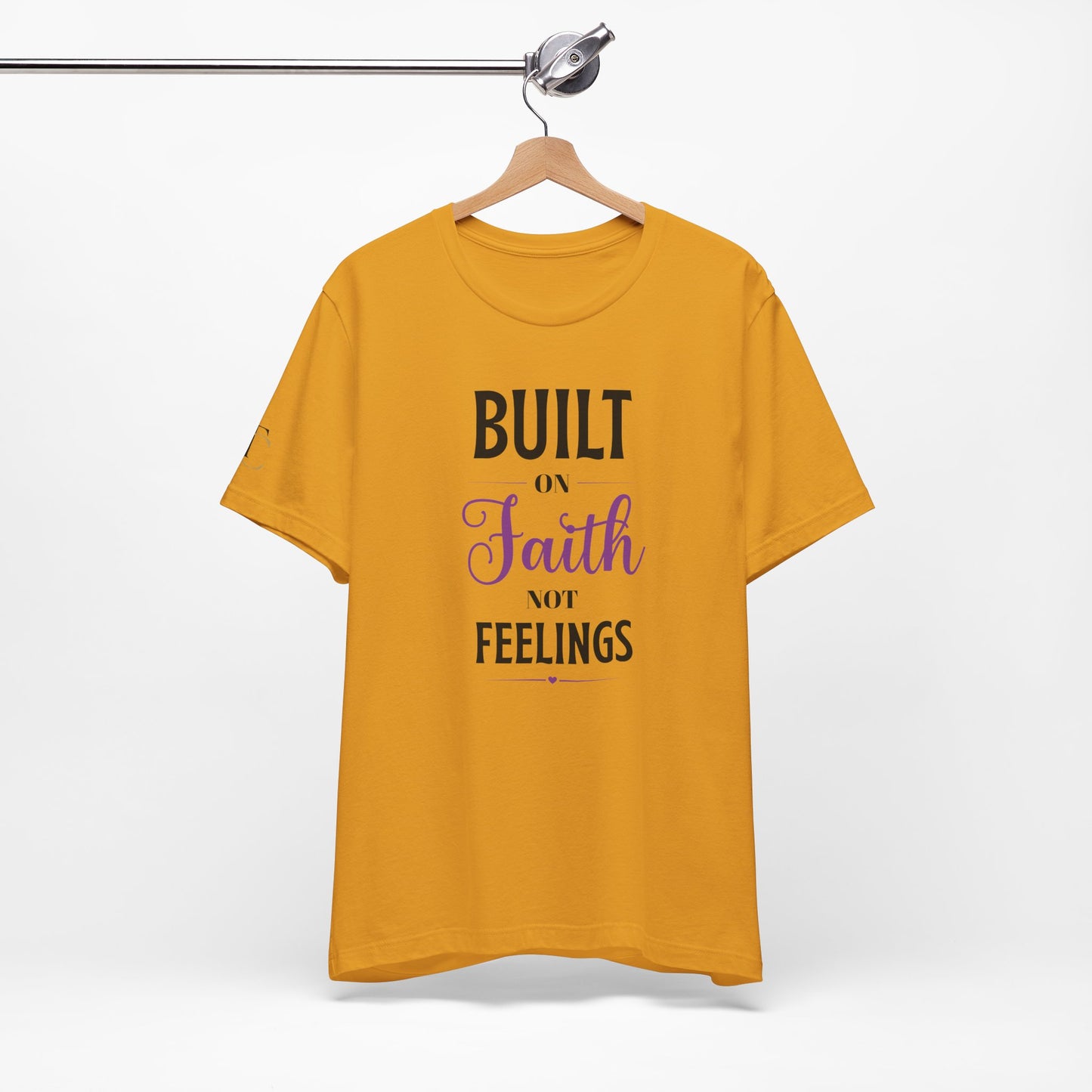 built on faith not feelings t-shirt — inspirational christian faith tee