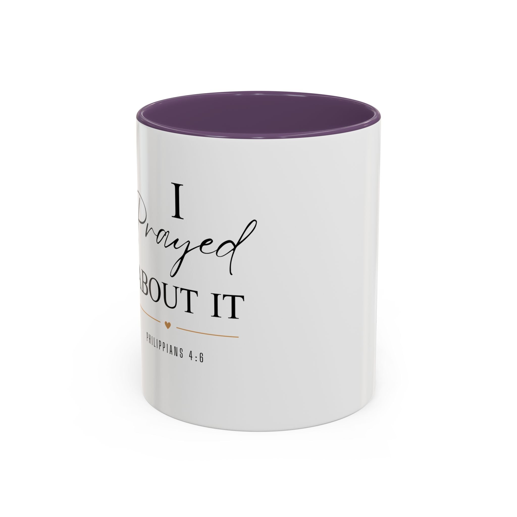 Faith Coffee Mug — "I Prayed About It" Accent Mug (11/15oz)
