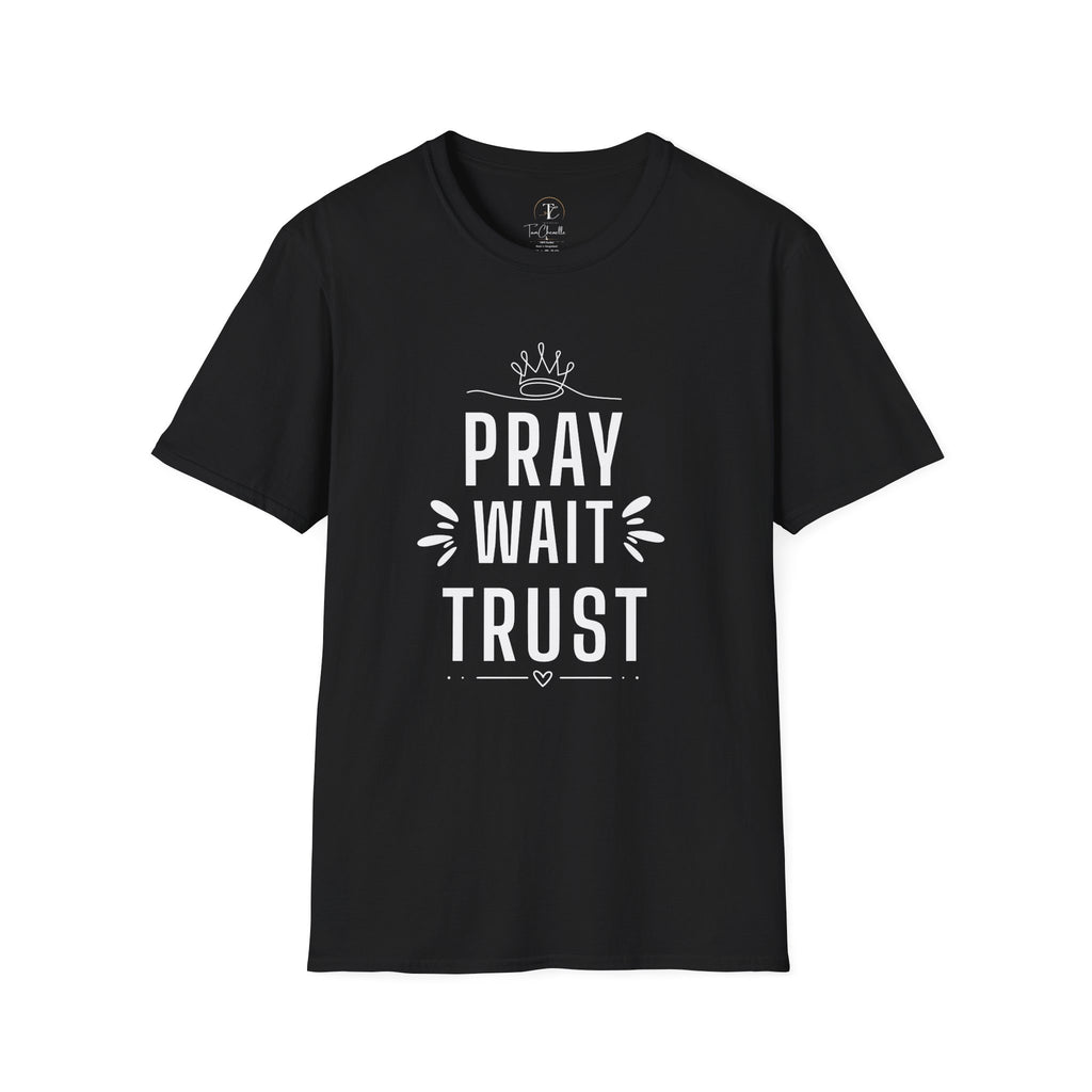 Pray Wait Trust T-Shirt — Inspirational Christian Faith Tee