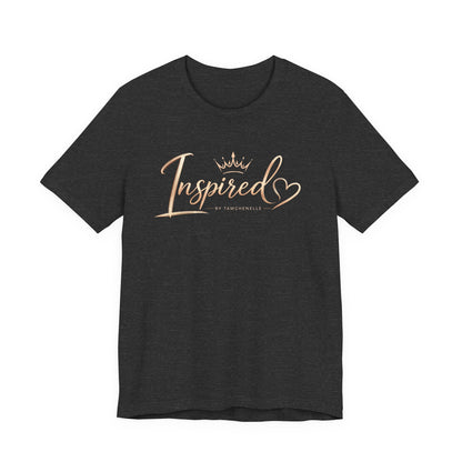 Inspired Heart Tee — Inspirational Script T‑Shirt with Crown Graphic
