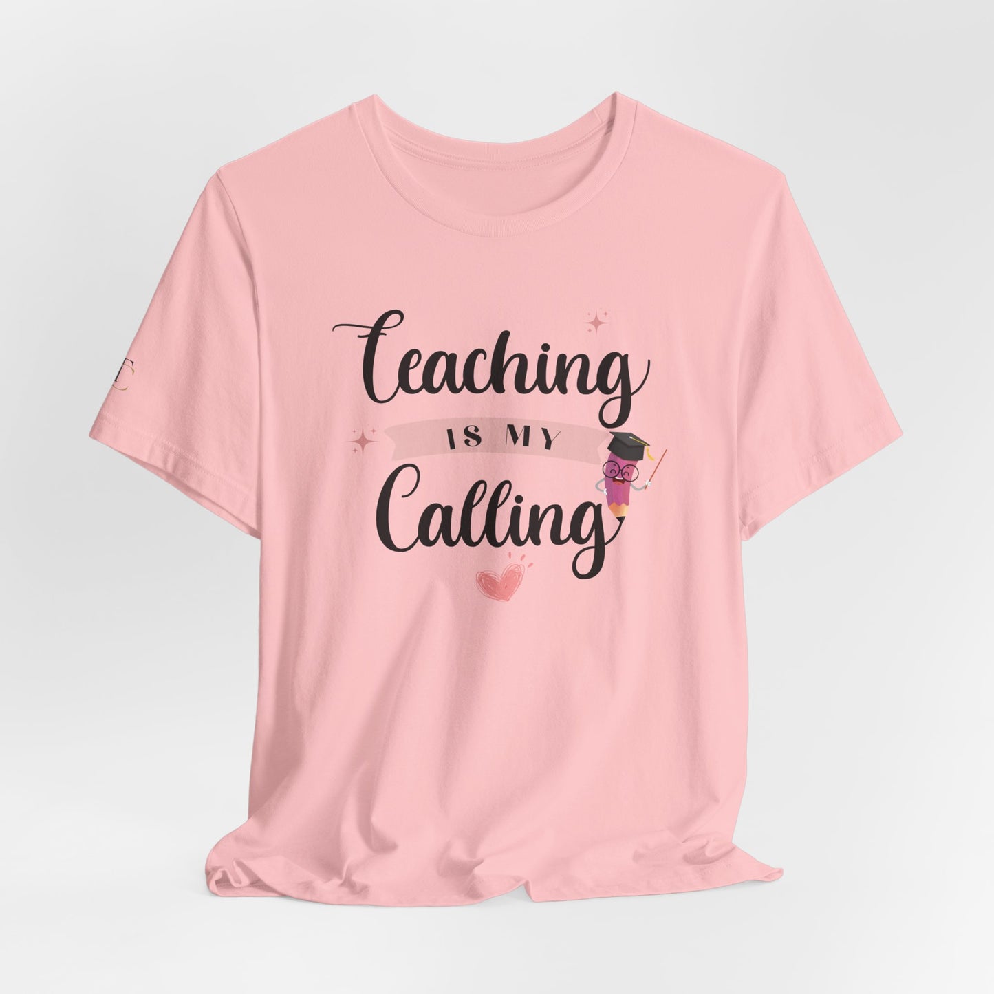 teaching is my calling t-shirt – cute pink teacher tee