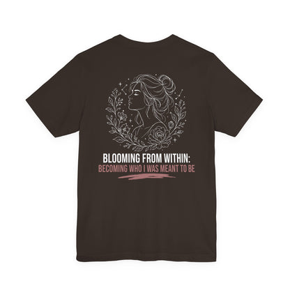 Blooming From Within Tee — Inspirational Floral Portrait T-Shirt