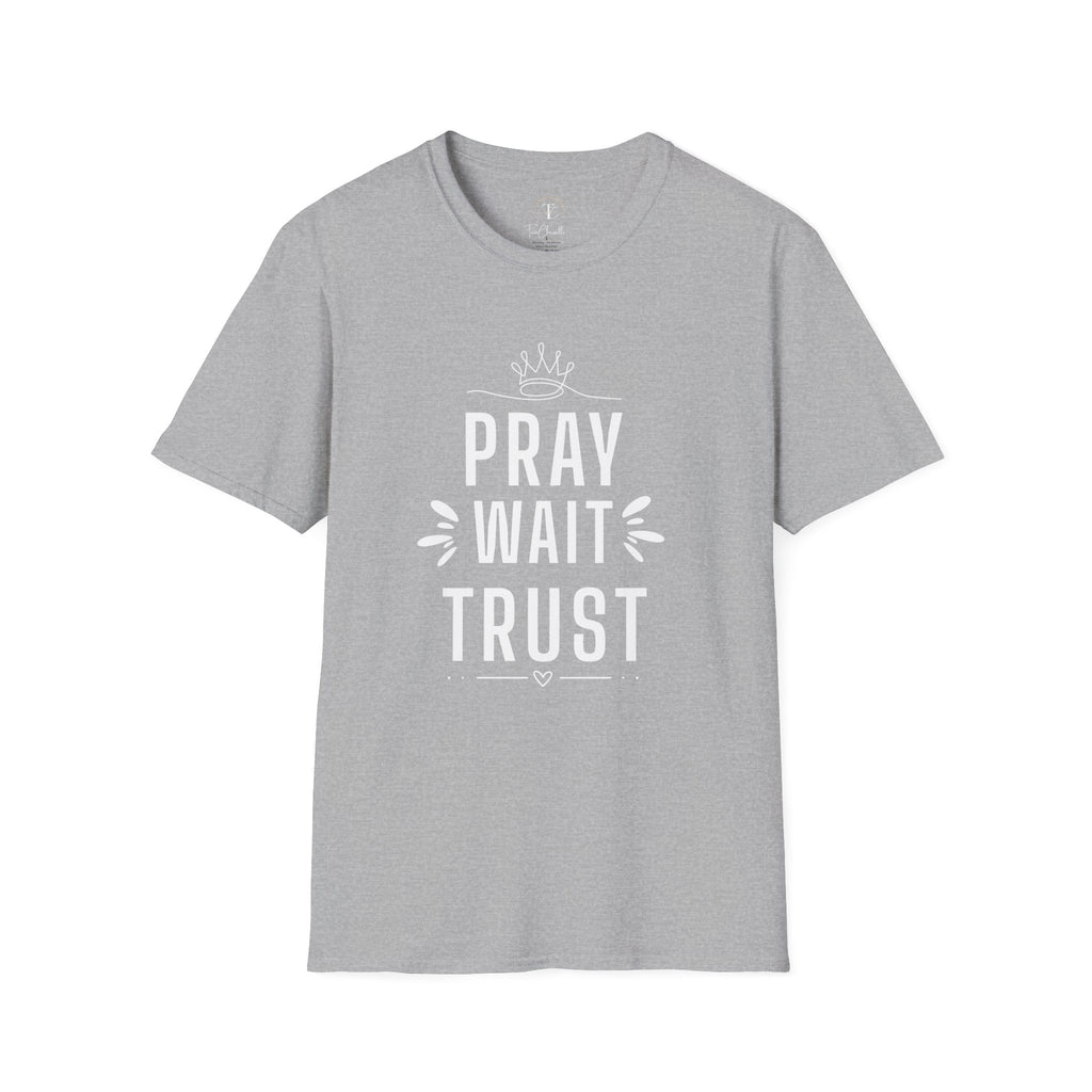 Pray Wait Trust T-Shirt — Inspirational Christian Faith Tee