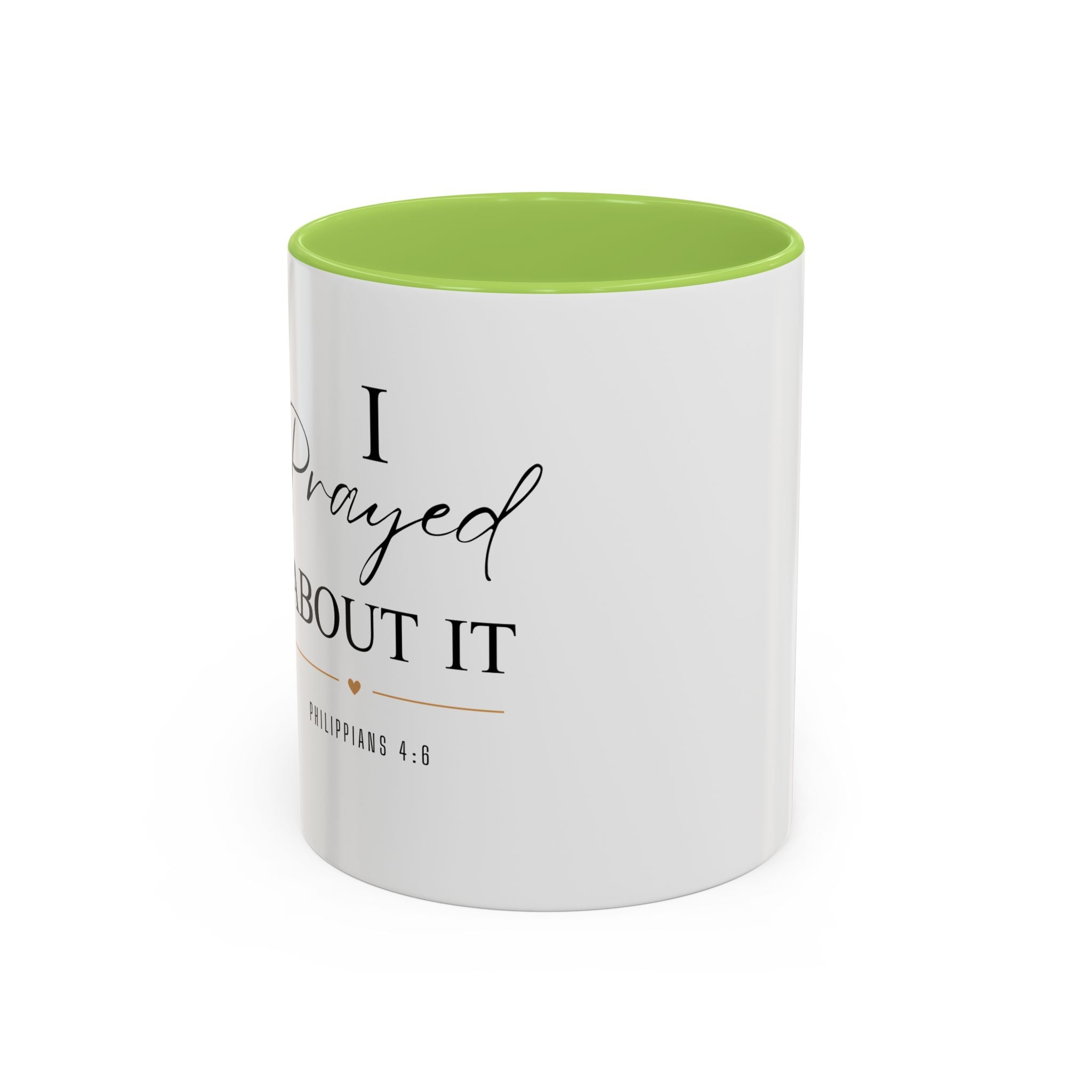 Faith Coffee Mug — "I Prayed About It" Accent Mug (11/15oz)