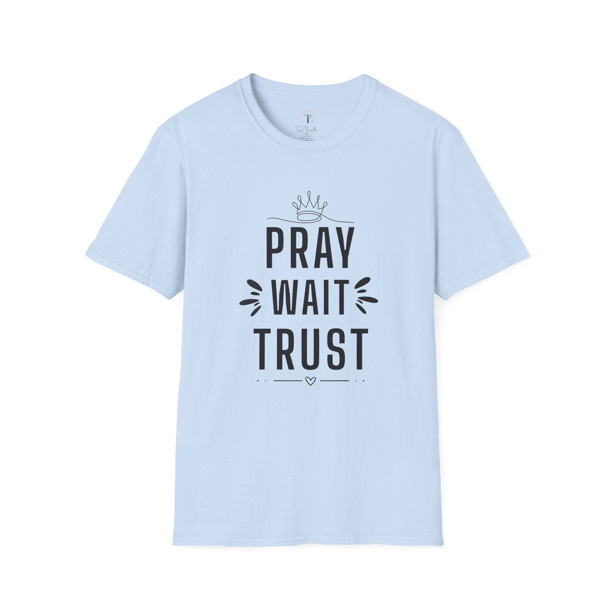 Pray Wait Trust T‑Shirt — Inspirational Faith Graphic Tee
