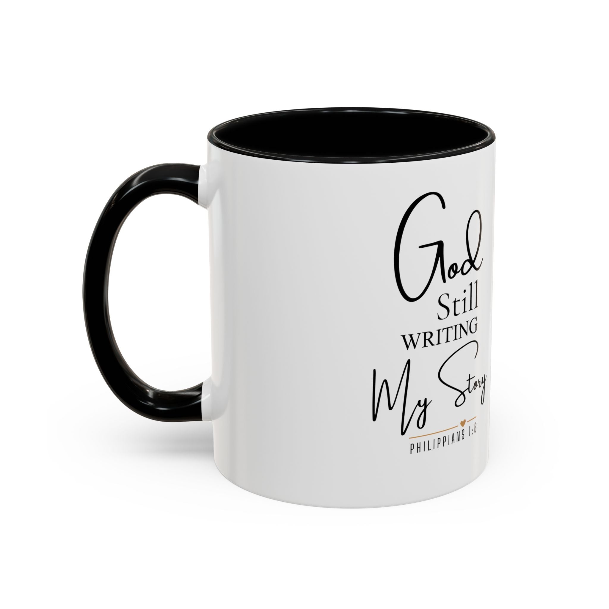 Inspirational Mug — "God Is Still Writing Your Story" Accent Coffee Cup (11/15oz)