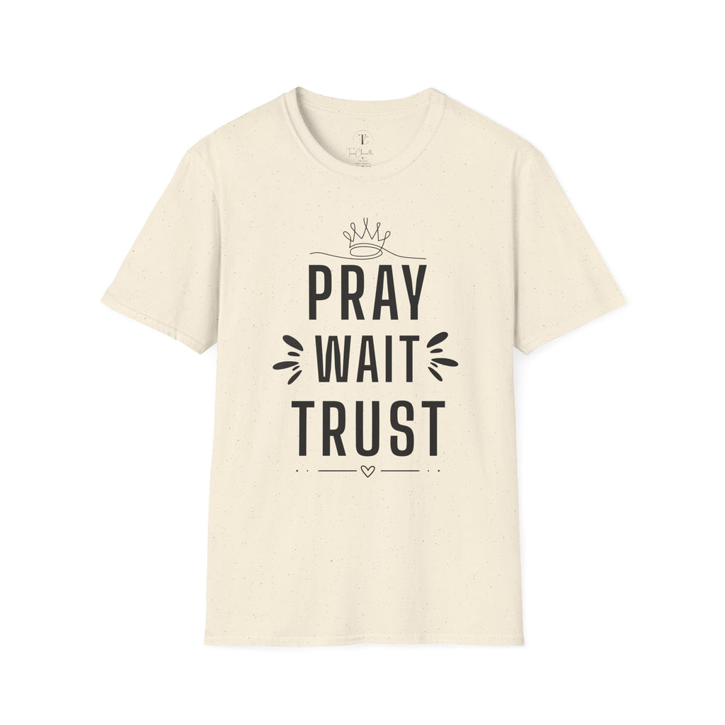 Pray Wait Trust T-Shirt — Inspirational Faith Graphic Tee