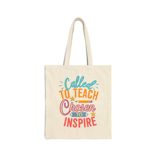 Called to Teach Chosen to Inspire Tote Bag