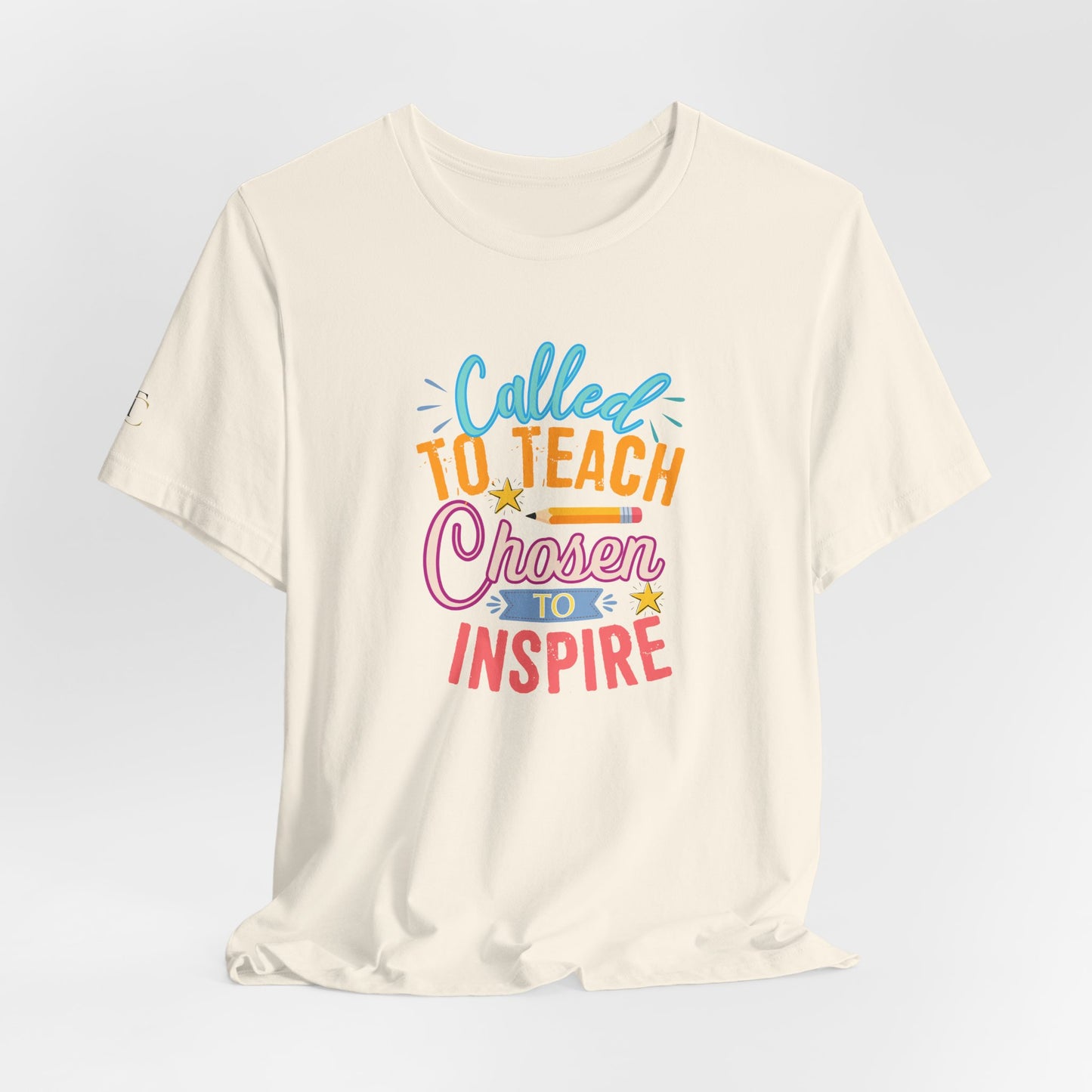 called to teach chosen to inspire t-shirt — inspirational teacher gift