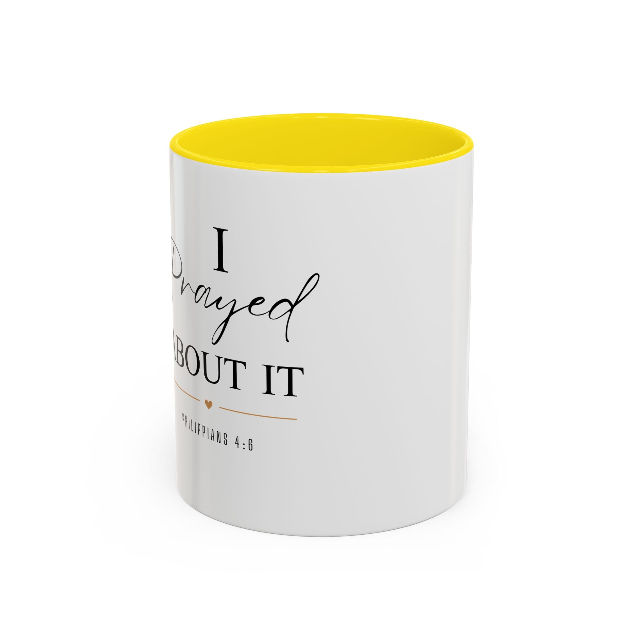 Faith Coffee Mug — "I Prayed About It" Accent Mug (11/15oz)